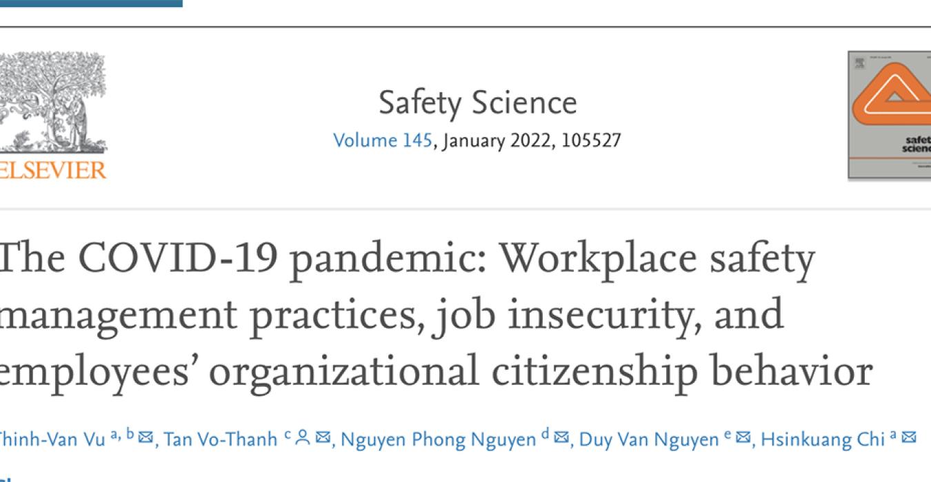 Nghiên cứu mới của thành viên QAglobal với chủ đề “The COVID-19 pandemic: Workplace safety management practices, job insecurity, and employees’ organizational citizenship behavior”